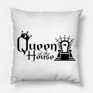 Queen of the House on light shirt Pillow