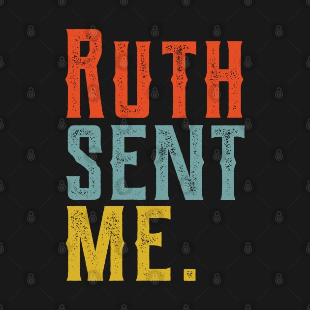 Ruth Sent Me ruth sent me ruth sent me ruth by Gaming champion