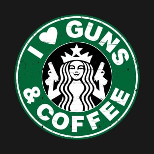 Love Guns Coffee T-Shirt