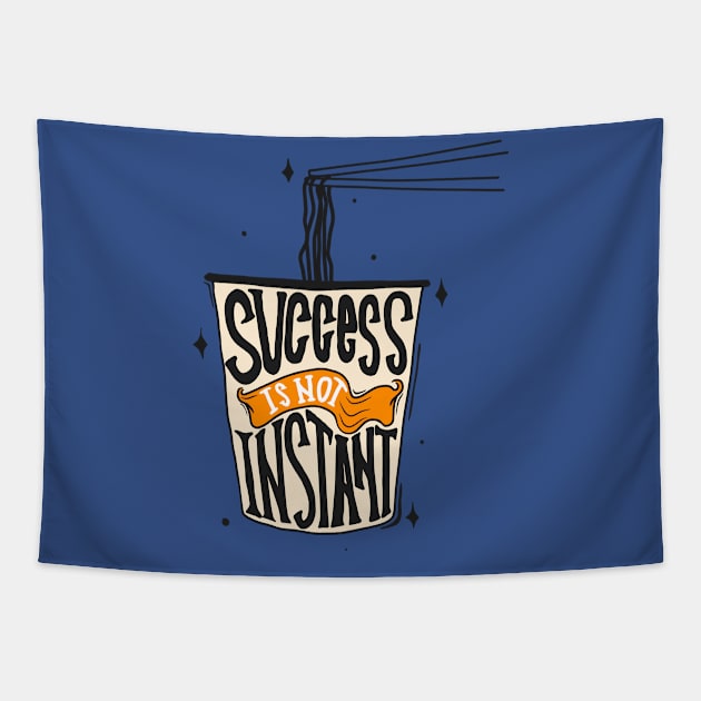Success Is Not Instant Noodles Tapestry by Mako Design 