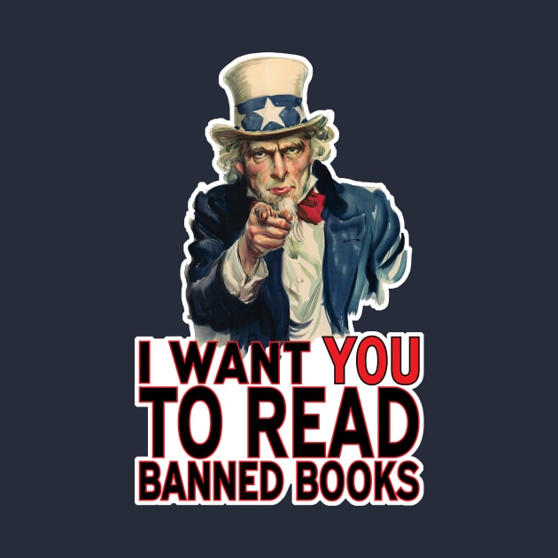 I WANT YOU TO READ BANNED BOOKS by PeregrinusCreative