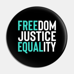 'Freedom. Justice. Equality' Social Inclusion Shirt Pin