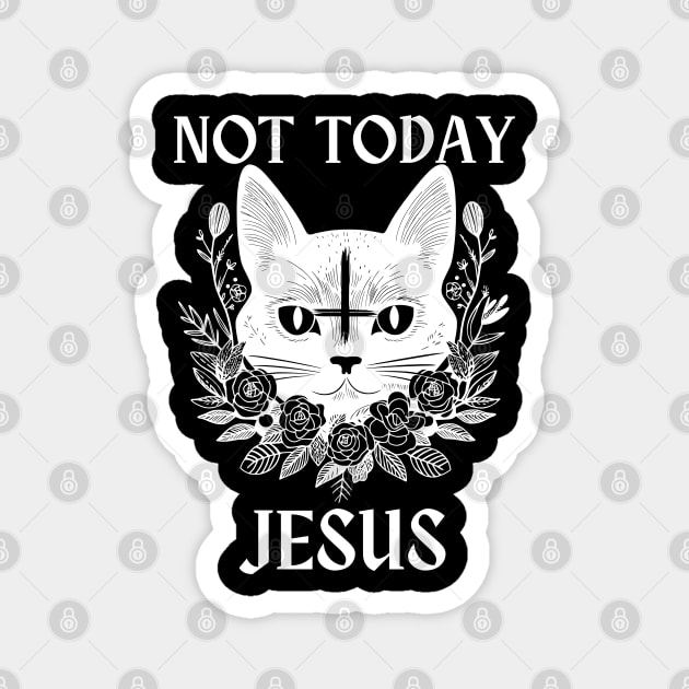 Not Today Jesus Satanic Cat Gothic Gift Idea Magnet by StarMa