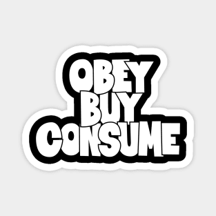 Obey, Buy, Consume: A Thought-Provoking Tribute to Orwell and „They Live“ Magnet