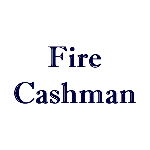 Fire Cashman Design by Bleeding Yankee Blue