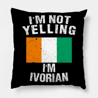 I'm Not Yelling I'm Ivorian Pillow