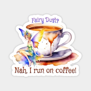 Fairy Runs on Coffee Magnet