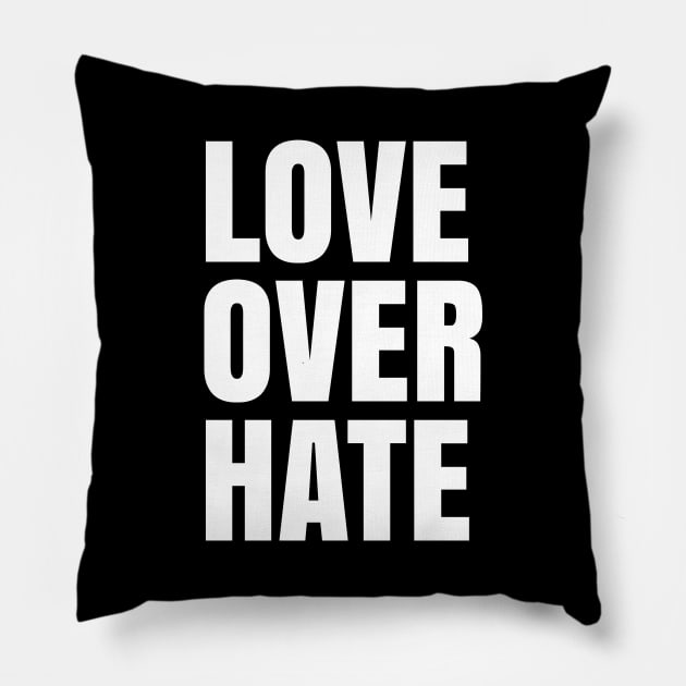 Love Over Hate, Black Lives Matter, Love over Fear Pillow by UrbanLifeApparel