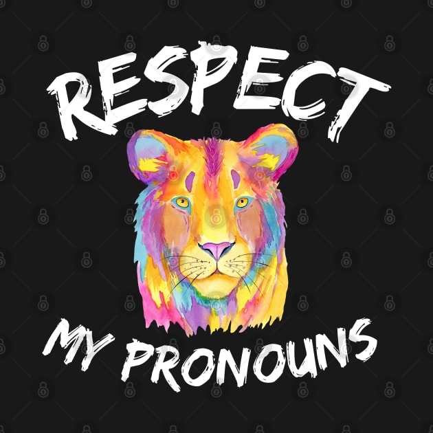 Respect my pronouns, rainbow lion by Artisan