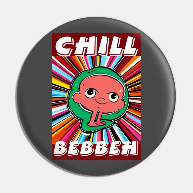 Chill Bebbeh Pin by DreamsofDubai