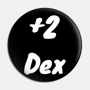 +2 Dex Pin