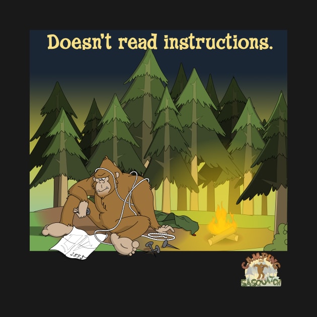 Sasquatch Doesn't Read Instructions by LethalChicken