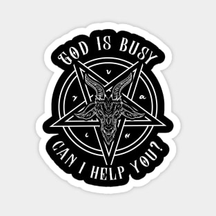 God Is Busy Can I Help You? - Satanic Baphomet Pentagram Magnet