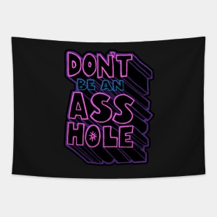 Don't Be an A-Hole Tapestry