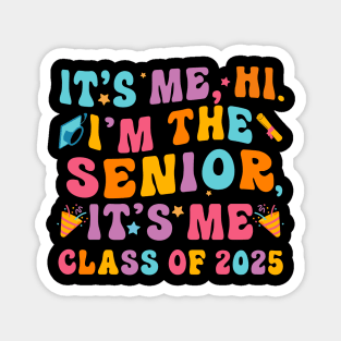 Class of 2025 Senior Funny Seniors 2025 Magnet