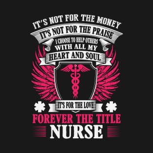 Forever The Title Nurse T-Shirt