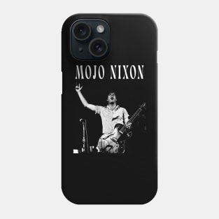 Mojo nixon Phone Case