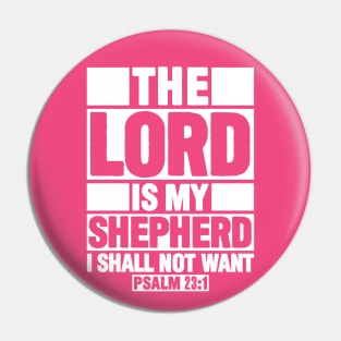 Psalm 23:1 The Lord Is My Shepherd Pin