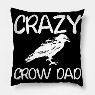 Crow Crazy Dad Dark Gothic Ornithology Pillow