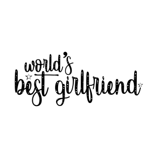 World's Best Girlfriend T-Shirt