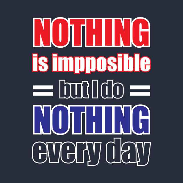 Nothing is impossible Funny by Amrshop87