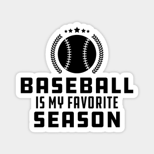 Baseball Is My Favorite Season Magnet