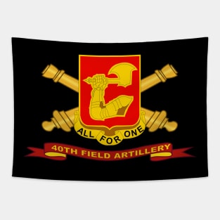 40th Field Artillery w Br - Ribbon Tapestry