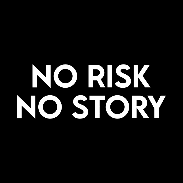 NO RISK NO STORY by lLimee