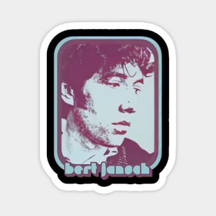 Bert jansch//60s aesthetic art for fans Magnet