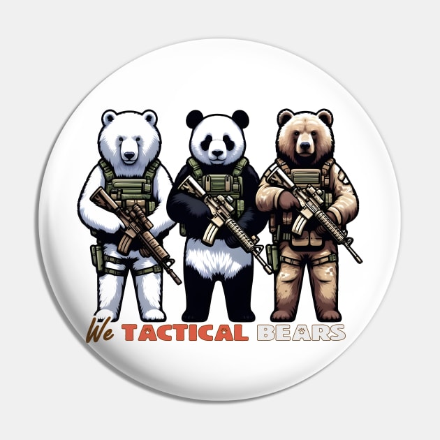 We Tactical Bears Pin by Rawlifegraphic