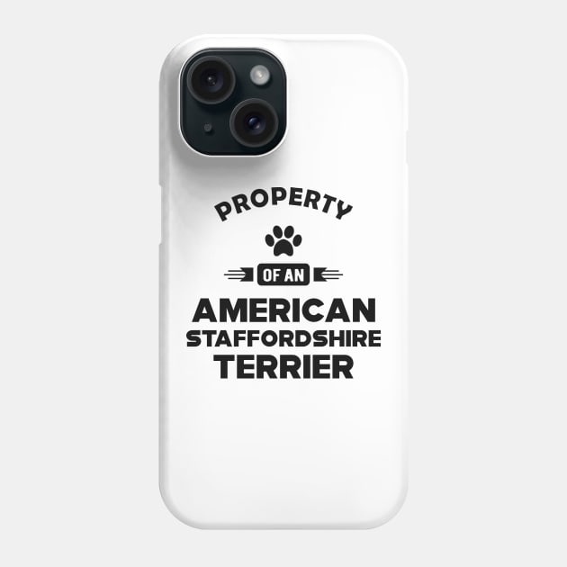 american staffordshire terrier - Property of an american staffordshire terrier Phone Case by KC Happy Shop