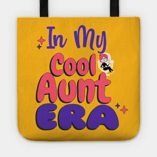 In My Cool Aunt Era Tote