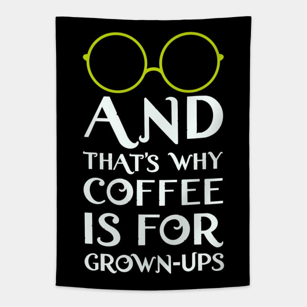 Mirabel and that's why coffee is for grown-ups Tapestry by EnglishGent