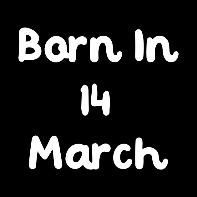 Born In 14 March by Fandie