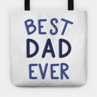 Best Dad Ever Blue and White Tote