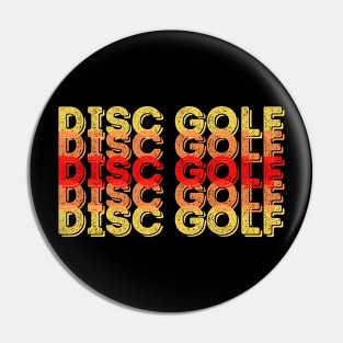 Disc Golf - Stacked red, orange, yellow text design Pin