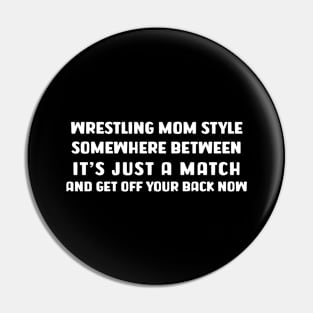 Wrestling mom Pin