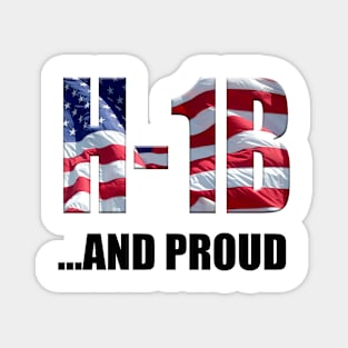 H-1B and Stars and Stripes and proud Magnet