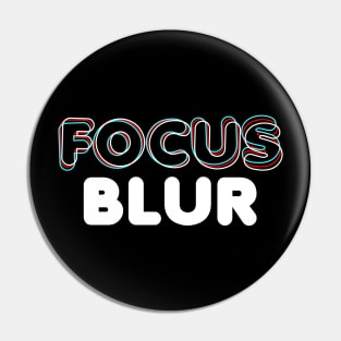 focus & blur Pin