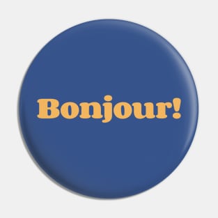 Bonjour! Pin