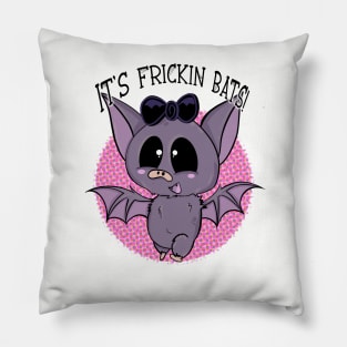 It's Frickin Bats! Pillow