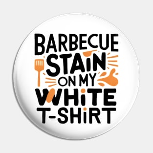 barbecue stain on my white Pin