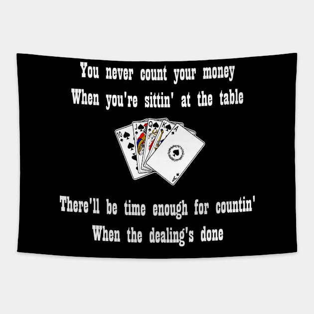 Never count your money, Poker design Tapestry by Yoda