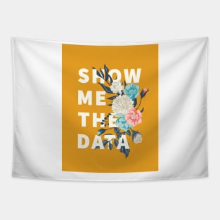 Show me the data Tapestry