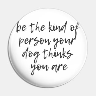 Kind of Person Pin