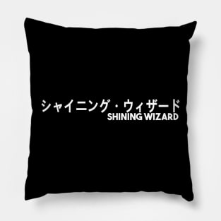 SHINING WIZARD~! Pillow