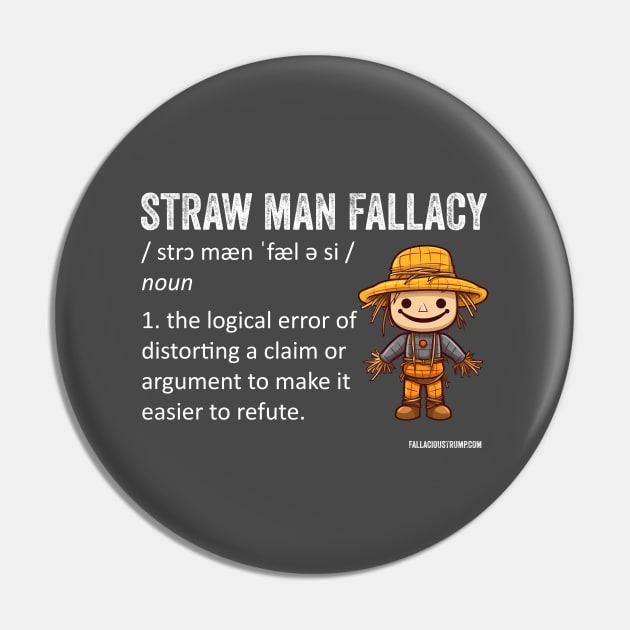 Straw Man Fallacy definition Pin by Fallacious Trump