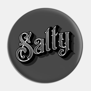 Salty Old School Pin