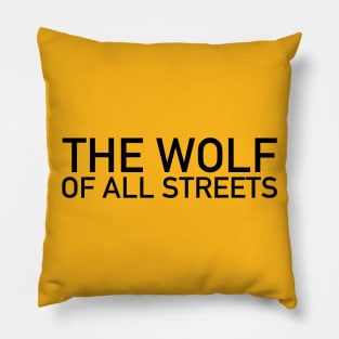 The Wolf of All Streets Pillow