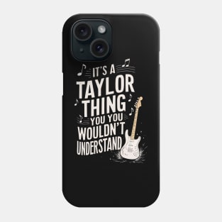 "It's a Taylor Thing" Guitar Phone Case